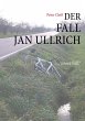 Der Fall Jan Ullrich - Bild 1
