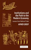 Institutions and the Path to the Modern Economy