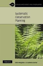 Systematic Conservation Planning - Margules, Chris; Sarkar, Sahotra