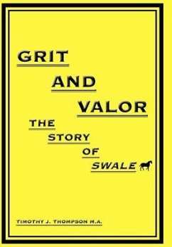 Grit And Valor - Thompson, Timothy J.