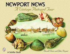 Newport News: A Vintage Postcard Tour: A Vintage Postcard Tour - Cones, Harold