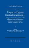 Gregory of Nyssa: Contra Eunomium II: An English Version with Supporting Studies - Proceedings of the 10th International Colloquium on Gregory of Nyss