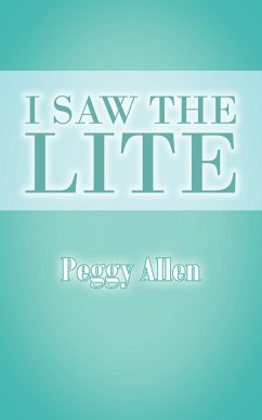 I Saw The Lite - Allen, Peggy