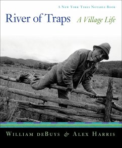 River of Traps: A New Mexico Mountain Life - Debuys, William; Harris, Alex