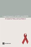 Legal Aspects of Hiv/AIDS: A Guide for Policy and Law Reform