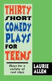 Thirty Short Comedy Plays for Teens