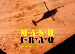Cover Thomas Dworzak: MASH IRAQ