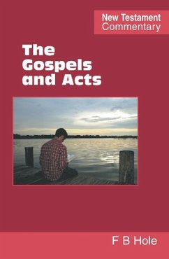 The Gospels and Acts - Hole, Frank Binford