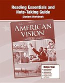 The American Vision: Modern Times, Reading Essentials and Note-Taking Guide