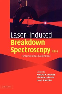 Laser-Induced Breakdown Spectroscopy (LIBS) - Miziolek, Andrzej / Palleschi, Vincenzo / Schechter, Israel (eds.)