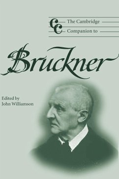 The Cambridge Companion to Bruckner - Williamson, John (ed.)
