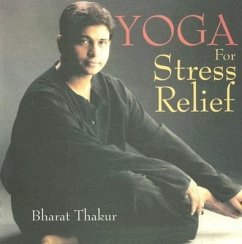 Yoga for Stress Relief - Thakur, Bharat