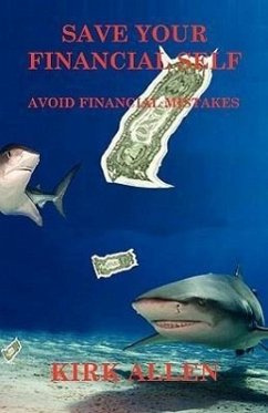 Save Your Financial Self - Avoid Financial Mistakes - Allen, Kirk
