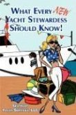 What Every New Yacht Stewardess Should Know!