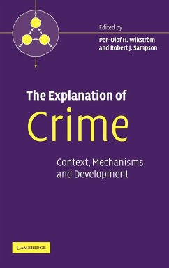 The Explanation of Crime - Wikström, Per-Olof H. / Sampson, Robert J. (eds.)