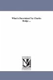 What is Darwinism? by Charles Hodge ...