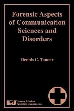 Forensic Aspects of Communication Sciences and Disorders - Tanner, Dennis C.