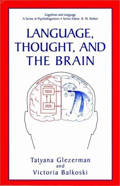 Language, Thought, and the Brain - Glezerman, Tatyana / Balkoski, Victoria (eds.)