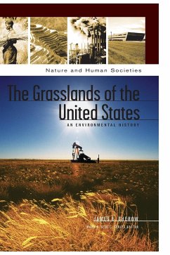 The Grasslands of the United States - Sherow, James