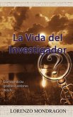 La Vida Del Investigador: Examinando las grandes cuestiones de la fe