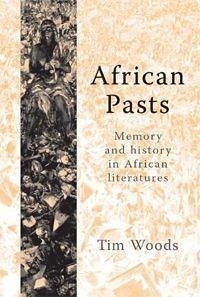 African Pasts - Woods, Tim