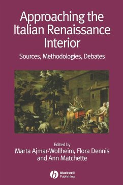 APPROACH ITALIAN REN INT erior - Ajmar-Wollheim, Marta / Dennis, Flora / Matchette, Ann (eds.)