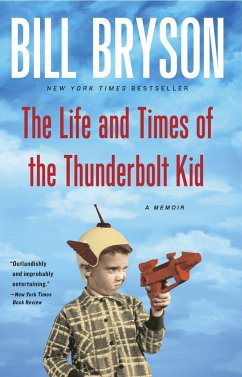 The Life and Times of the Thunderbolt Kid - Bryson, Bill