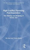 High-Conflict Parenting Post-Separation High-Conflict Parenting Post-Separation