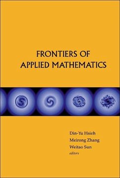 Frontiers of Applied Mathematics - Proceedings of the 2nd International Symposium - Hsieh, Din-Yu / Meirong, Zhang / Weitao, Sun (eds.)