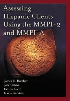 Assessing Hispanic Clients Using the MMPI-2 and MMPI-A - Butcher, James N.; Cabiya, Jose; Lucio, Emilia