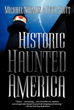 Historic Haunted America - Norman, Michael; Scott, Beth