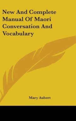 New And Complete Manual Of Maori Conversation And Vocabulary