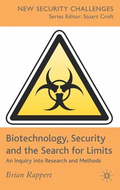 Biotechnology, Security and the Search for Limits - Rappert, Brian