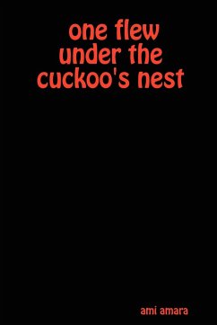 One Flew Under the Cuckoo's Nest - Amara, Ami