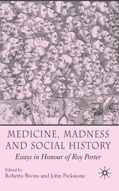 Medicine, Madness and Social History - Bivins, Roberta / Pickstone, John V. (eds.)