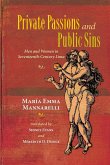 Private Passions and Public Sins