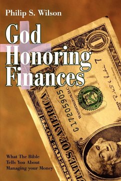 God Honoring Finances - Wilson, Philip S.