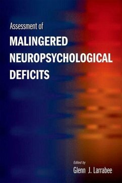 Assessment of Malingered Neuropsychological Deficits - Larrabee, Glenn J