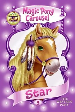 Magic Pony Carousel #3: Star the Western Pony - Shire, Poppy