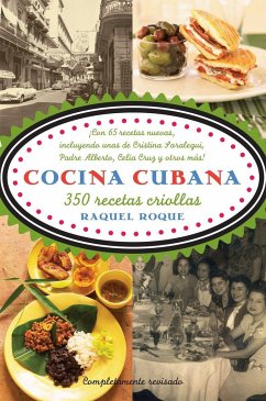 Cocina Cubana / Cuban Cuisine: 350 Recetas Criollas - Roque, Raquel