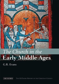 The Church in the Early Middle Ages - Evans, G R