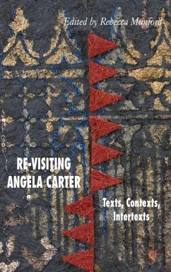 Re-Visiting Angela Carter - Munford, Rebecca