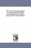 Die Lehre Von Den Kegelschnitten Im Altertum Deutsche Ausgabe Unter Mitwirkung Des Verfassers Besorgt Von R. V. Fischer-Benzon.