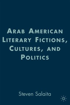 Arab American Literary Fictions, Cultures, and Politics - Salaita, S.