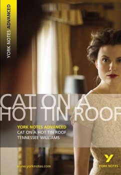 Cat on a Hot Tin Roof: York Notes Advanced everything you need to catch up, study and prepare for and 2023 and 2024 exams and assessments - Williams, T.