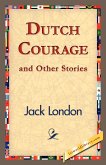 Dutch Courage and Other Stories