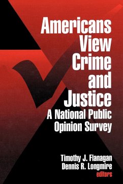Americans View Crime and Justice - Flanagan, Timothy J. / Longmire, Dennis R. (eds.)