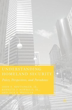 Understanding Homeland Security - Noftsinger, J.;Newbold, K.;Wheeler, J.