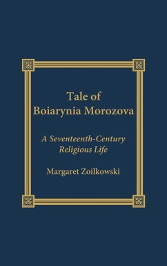The Tale of Boiarynia Morozova - Ziolkowski, Margaret