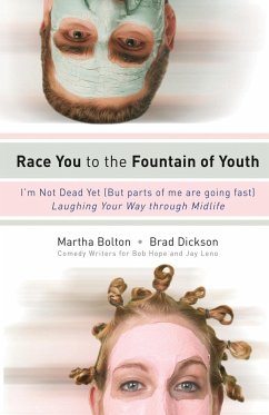 Race You to the Fountain of Youth - Bolton, Martha; Dickson, Brad